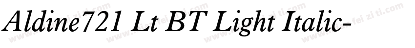 Aldine721 Lt BT Light Italic字体转换